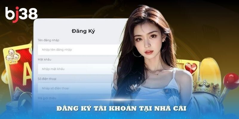 Đăng ký tài khoản tham gia nhà cái dễ dàng