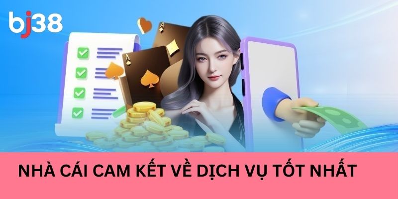 Giới thiệu BJ38 - Nhà cái cam kết về dịch vụ tốt nhất